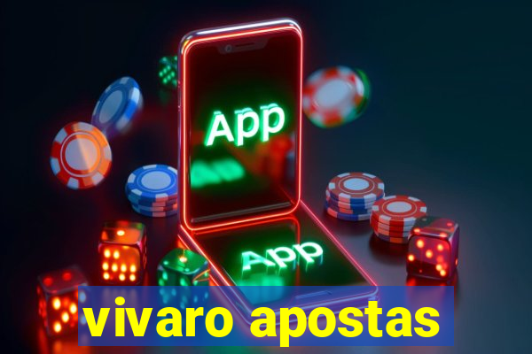 vivaro apostas